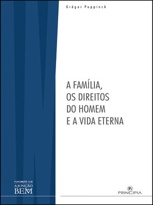 cover image of A Família, os Direitos do Homem e a Vida Eterna